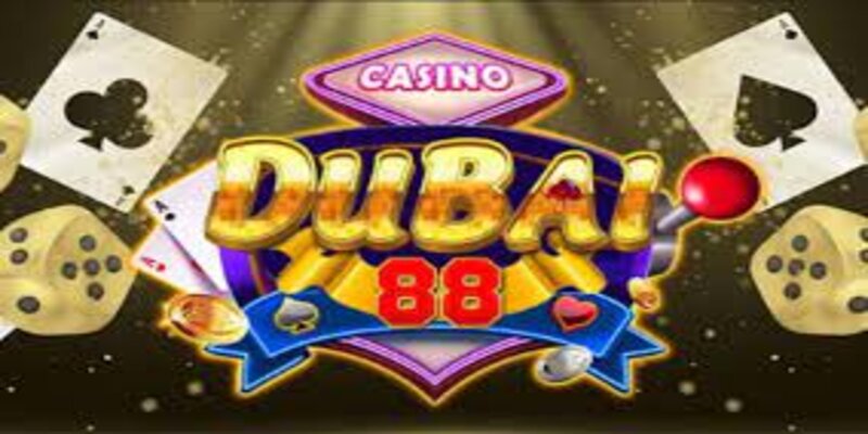 Dubai88 - cổng game uy tín cho anh em thử sức cá cược
