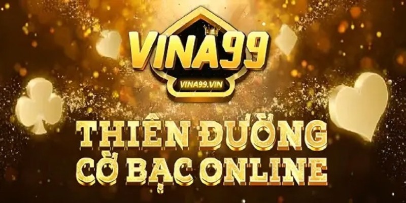 Đánh bài online ăn tiền thật Vina99 là gì?